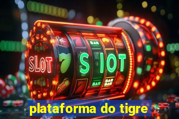 plataforma do tigre