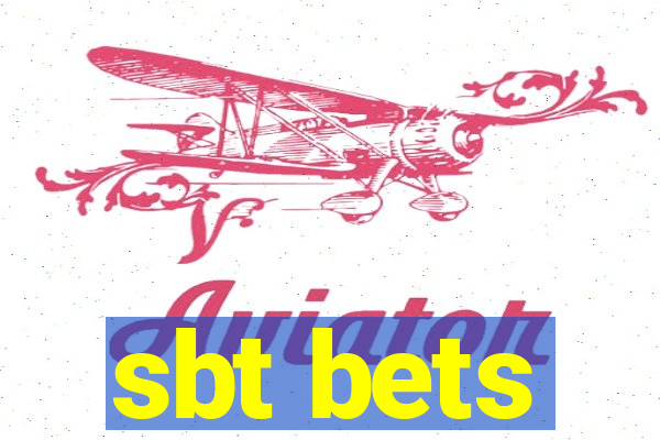 sbt bets