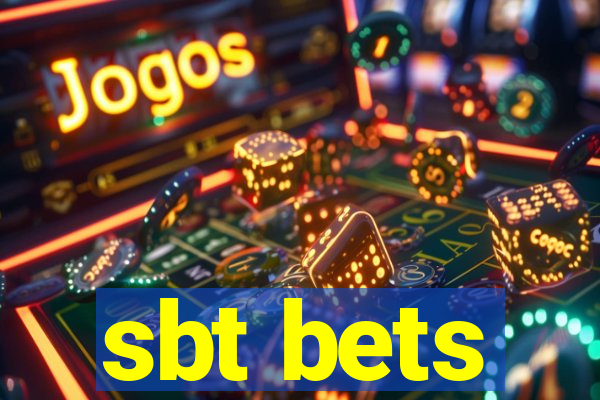 sbt bets