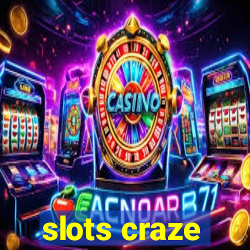 slots craze