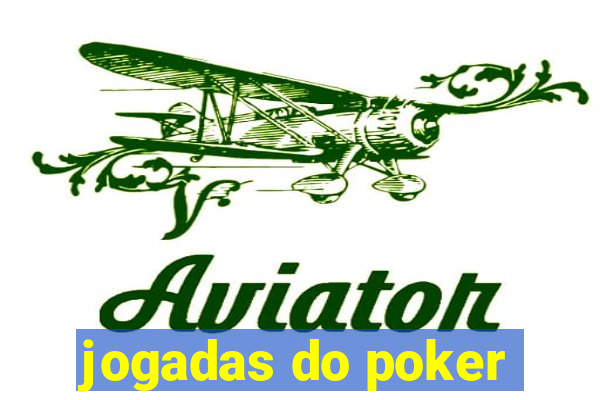 jogadas do poker