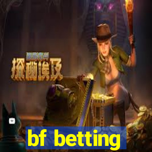 bf betting