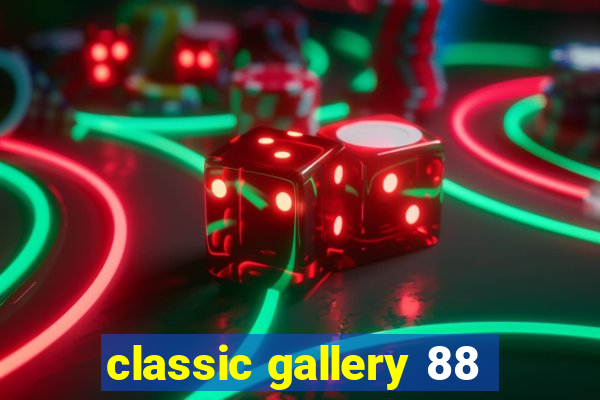 classic gallery 88