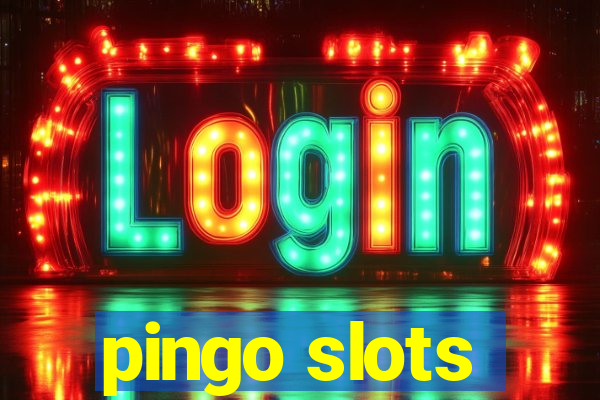 pingo slots