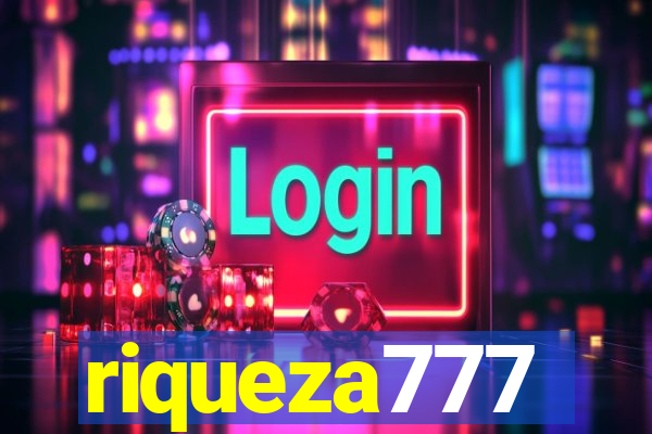 riqueza777