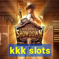 kkk slots