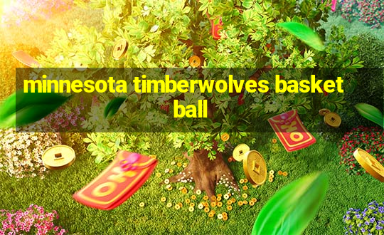 minnesota timberwolves basketball