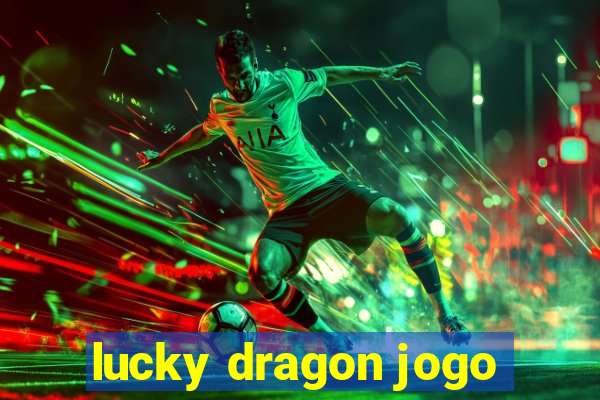 lucky dragon jogo