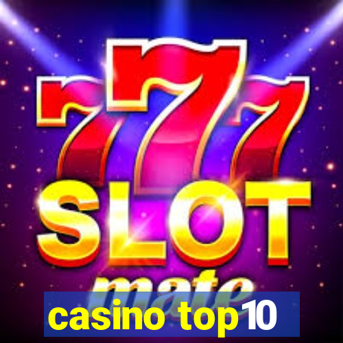 casino top10