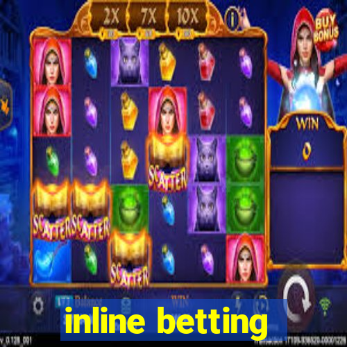 inline betting