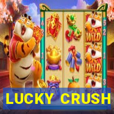 LUCKY CRUSH