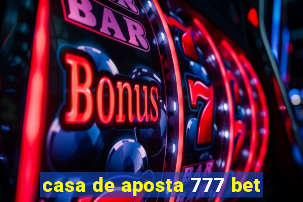 casa de aposta 777 bet