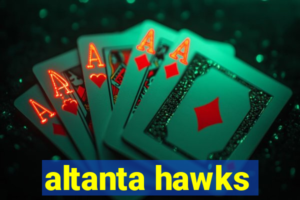 altanta hawks