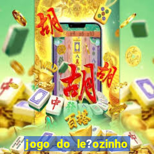 jogo do le?ozinho para ganhar dinheiro