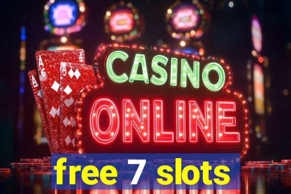 free 7 slots