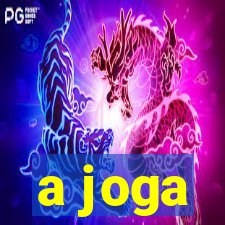 a joga