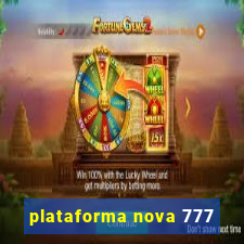 plataforma nova 777