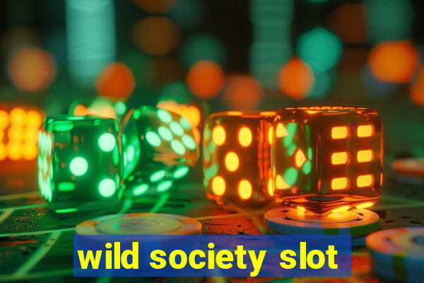 wild society slot