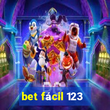 bet fácil 123