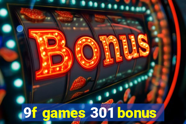 9f games 301 bonus