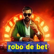 robo de bet