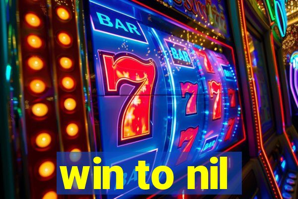 win to nil