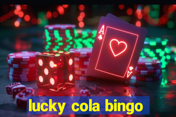 lucky cola bingo