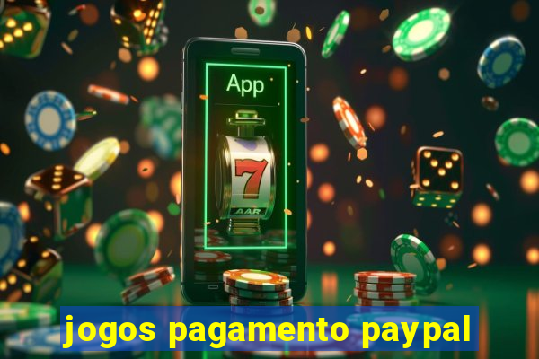 jogos pagamento paypal