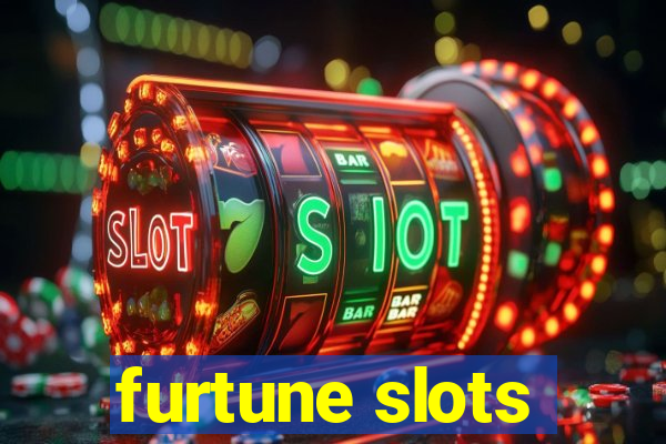 furtune slots