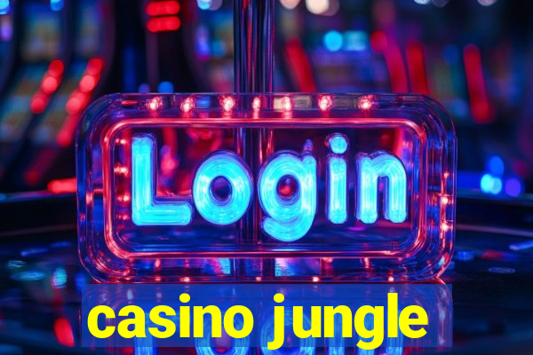 casino jungle