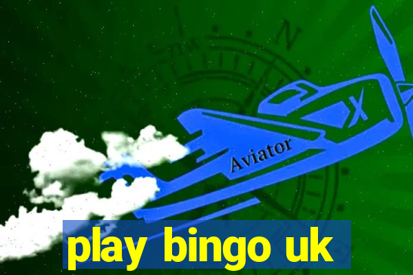 play bingo uk