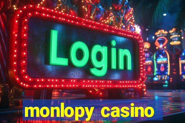 monlopy casino