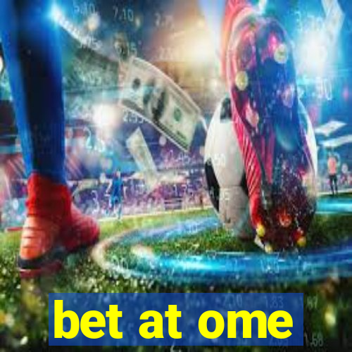 bet at ome