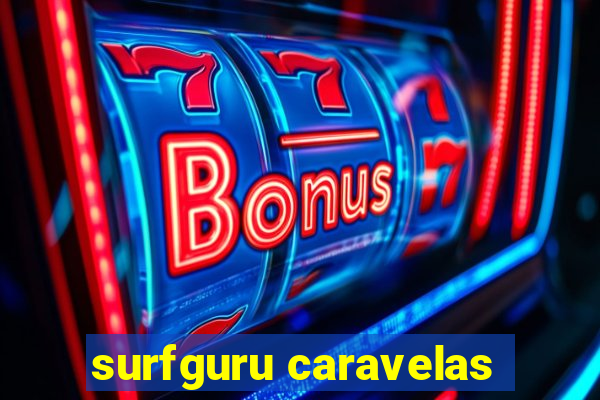 surfguru caravelas