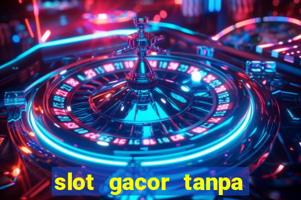 slot gacor tanpa potongan pulsa