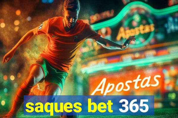 saques bet 365