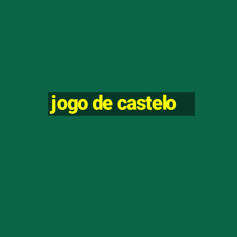 jogo de castelo