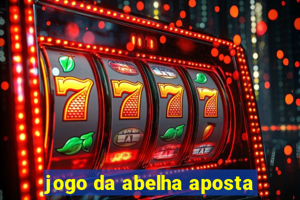 jogo da abelha aposta