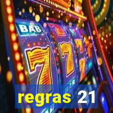 regras 21