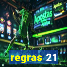 regras 21