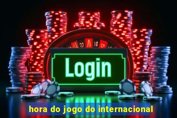 hora do jogo do internacional