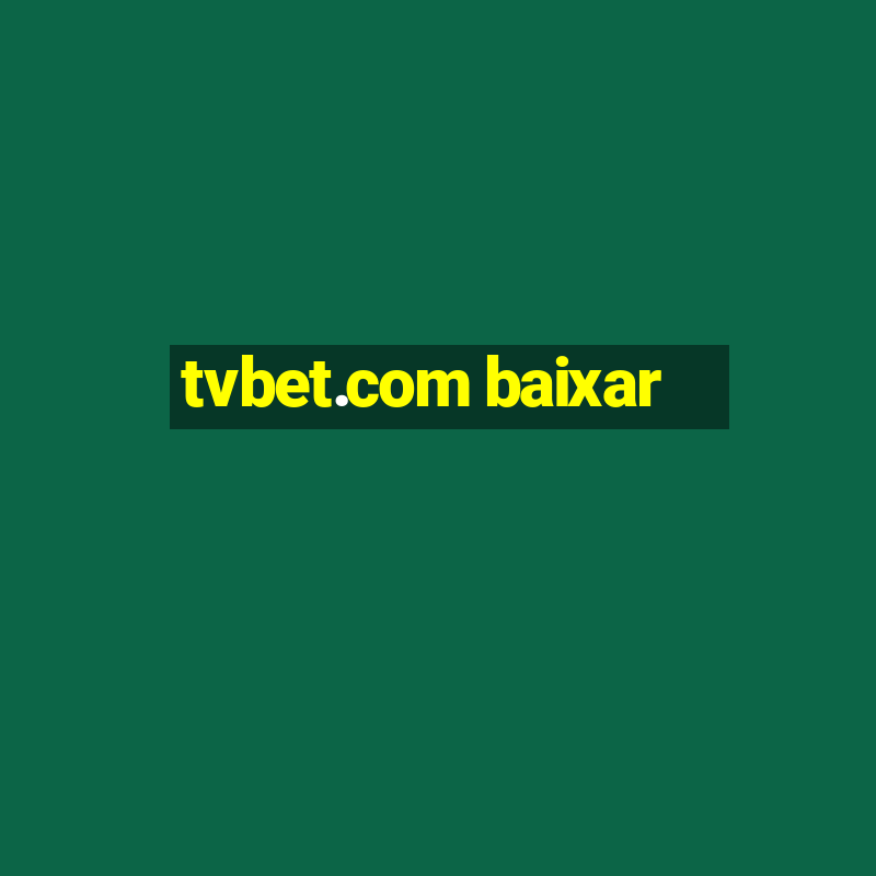 tvbet.com baixar