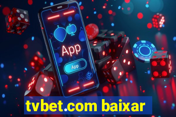 tvbet.com baixar