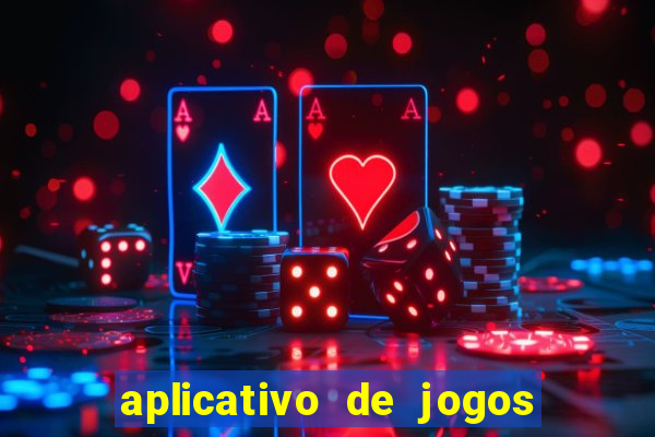 aplicativo de jogos que ganha dinheiro