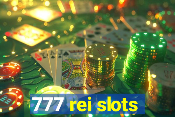 777 rei slots