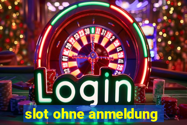 slot ohne anmeldung