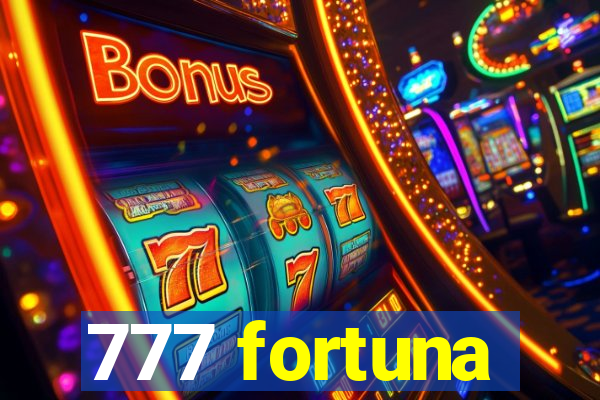 777 fortuna