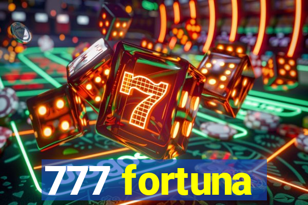 777 fortuna