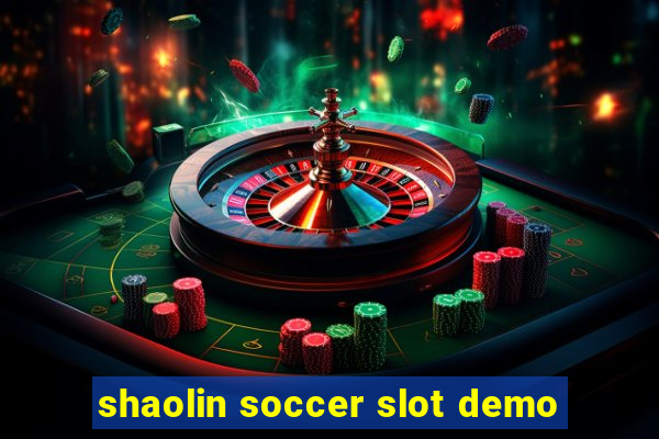 shaolin soccer slot demo