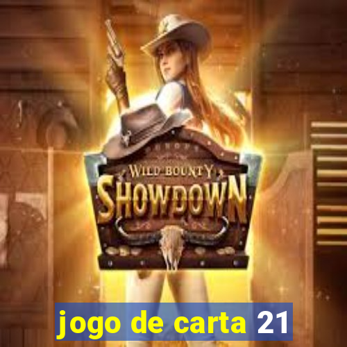 jogo de carta 21